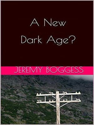 cover image of A New Dark Age?